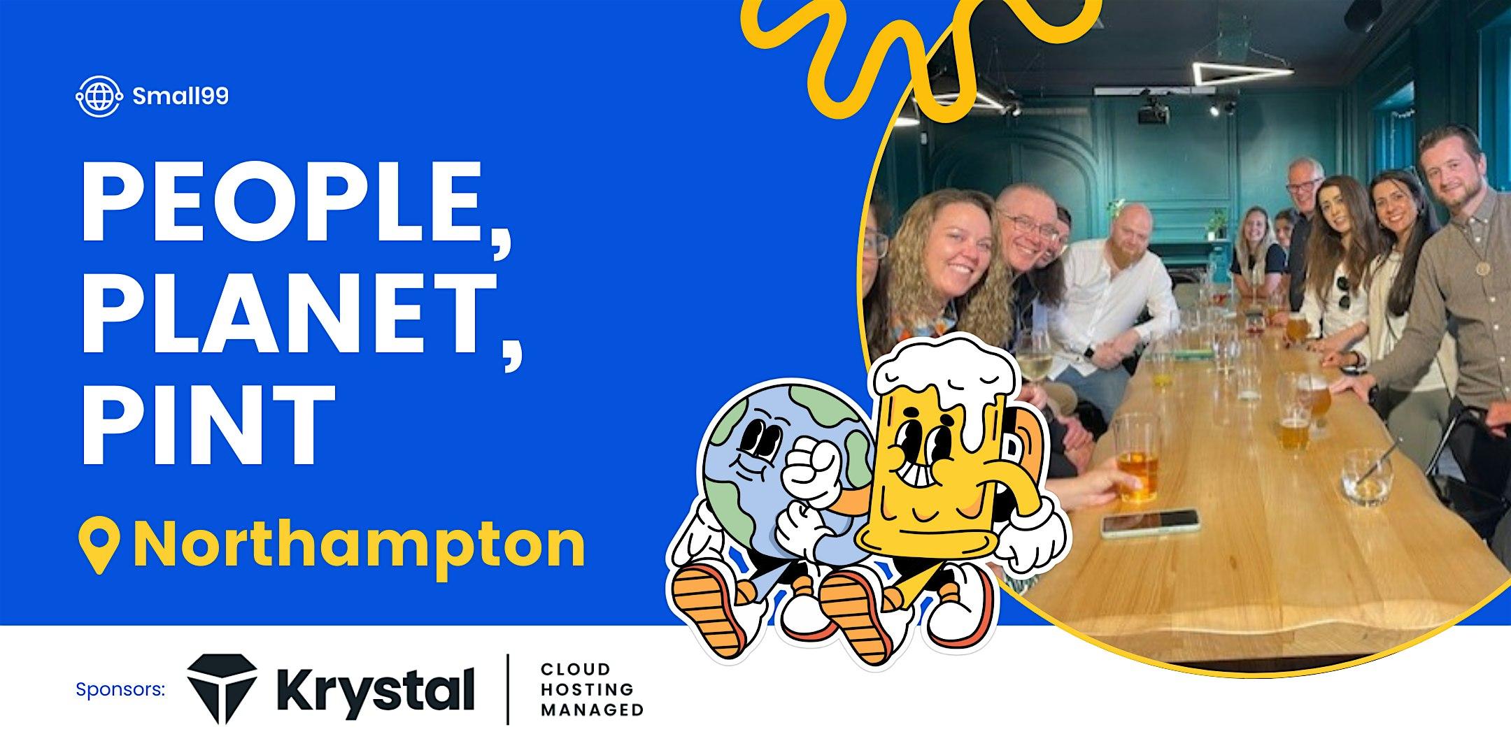 Northampton - Small99's People, Planet, Pint™: Sustainability Meetup
